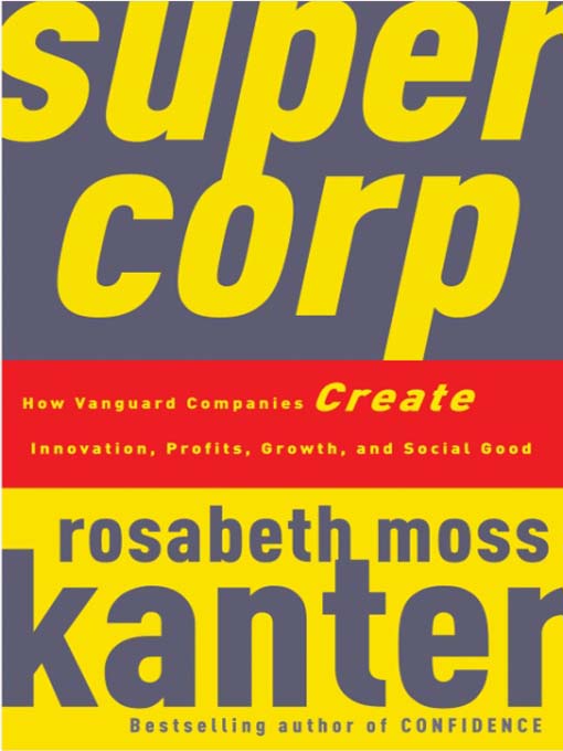 Title details for SuperCorp by Rosabeth Moss Kanter - Wait list